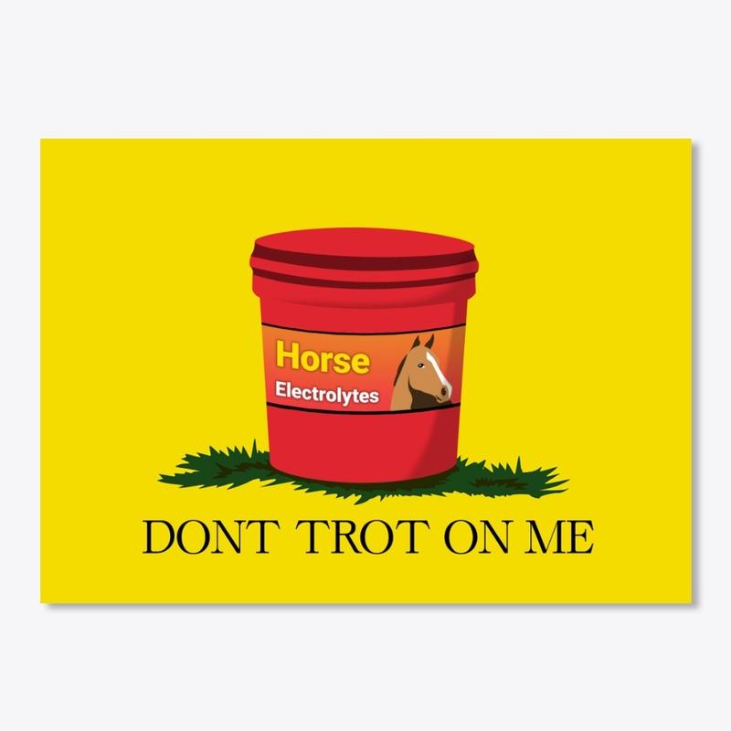 "DON'T TROT ON ME" Sticker